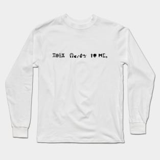 Talk nerdy to me Long Sleeve T-Shirt